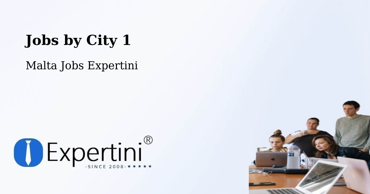 City Jobs in Malta - Expertini