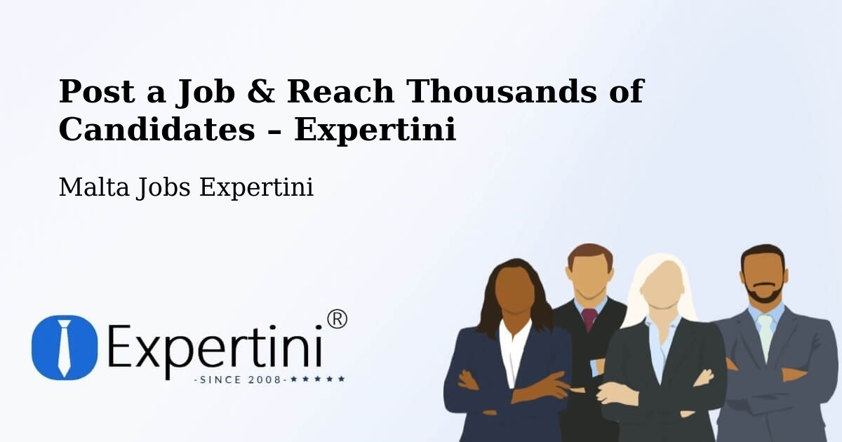 Post a Job in Rabat – Hire the Right Talent - Rabat, Malta Jobs Expertini