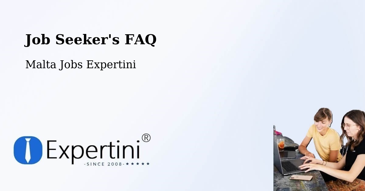 Job Seeker FAQ – Rabat - Malta Jobs Expertini