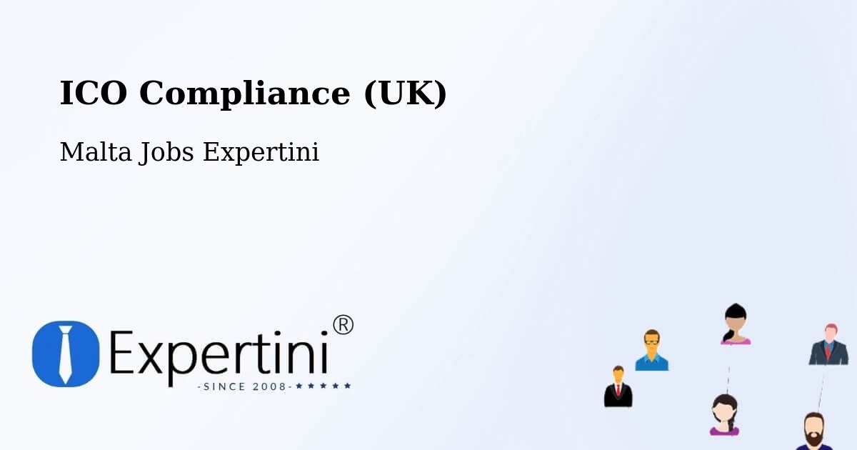 UK Data Protection & ICO Compliance – Rabat - Malta Jobs Expertini