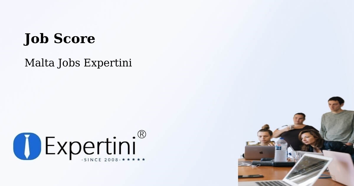 Job Score & Job Description Score Tool – Rabat - Malta Jobs Expertini